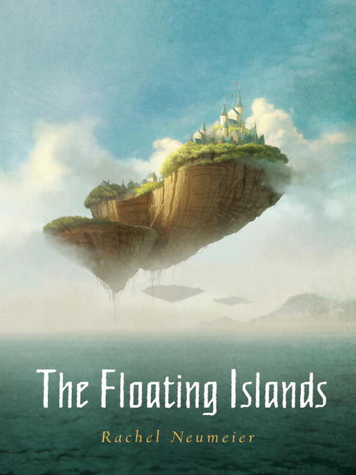 Title details for The Floating Islands by Rachel Neumeier - Available